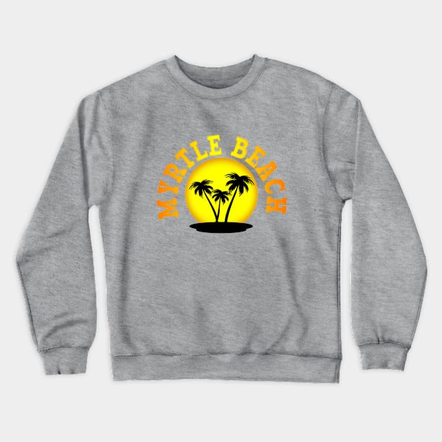 Myrtle Beach Sun and Palmetto or Palm Trees Crewneck Sweatshirt by Roly Poly Roundabout